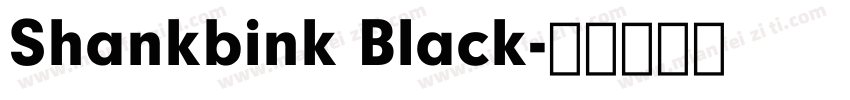 Shankbink Black字体转换